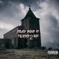 Pray Bout It - Single - Fletchy