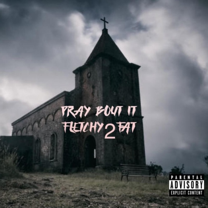 Pray Bout It - Single