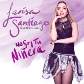 No Soy Tu Niñera (feat. Medylandia) - Single