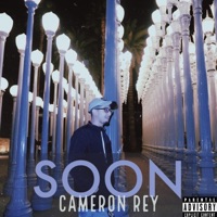 Soon - Single - Cameron Rey