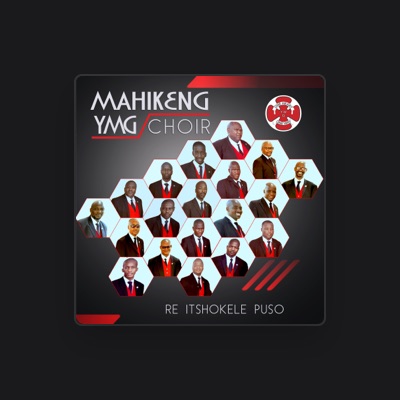 Listen to Mahikeng Ymg Choir, watch music videos, read bio, see tour dates & more!