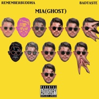 MIA (Ghost) [feat. Badtaste] - Single - Rememberbuddha