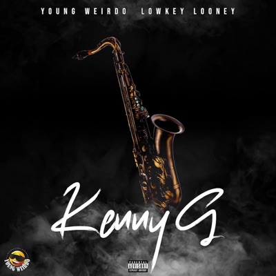 Kenny G (feat. Lowkey Looney) - Single