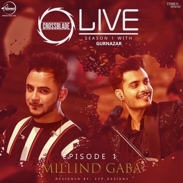Main Teri Ho Gayi & Sohnea* by Millind Gaba + Gurnazar on Sunrise Smooth