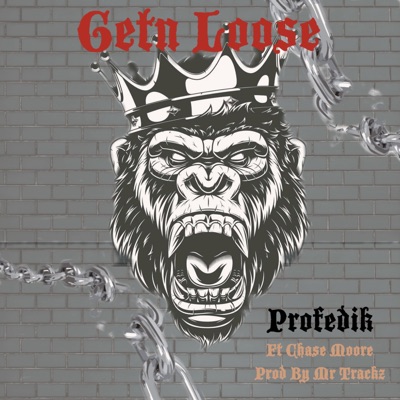 Getn Loose (feat. Chase Moore) - Single