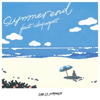 summer end (feat. claquepot) - Single - SHE IS SUMMER