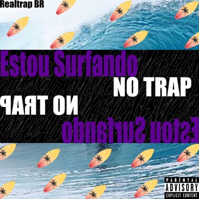 Estou Surfando no Trap - Single