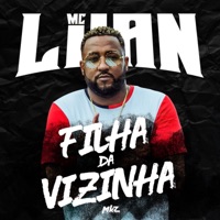 Filha da Vizinha - Single - Mc Luan