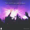 The Festival Has Begun