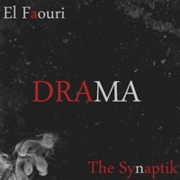 Drama (feat. The Synaptik) - Single - El Faouri