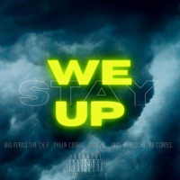We Stay Up (feat. Tyler Conan, M Doza, Josh Arreguin & YB Cortes) - Single - Big Ferns the Chef