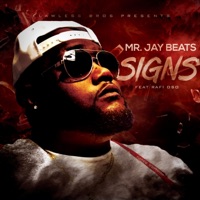 Signs (feat. Rafi Oso) - Single - Mr. Jay Beats