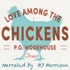 Love Among the Chickens: Fresh - P. G. Wodehouse
