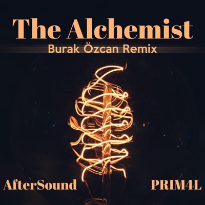 The Alchemist (Burak Ozcan Remix) - Single