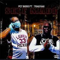Self Made (feat. Tragman) - Single - Pct Boss