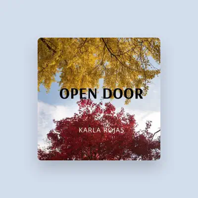 Listen to Karla Rojas, watch music videos, read bio, see tour dates & more!