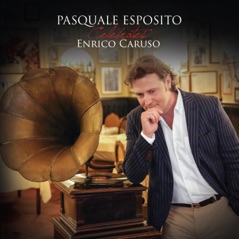 Pasquale Esposito Celebrates Enrico Caruso