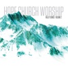 Hope Church Worship - Living Hope