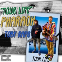 Tour Life (feat. TobyRaps) - Single - Pharaoh