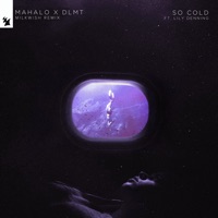 So Cold (feat. Lily Denning) [Milkwish Remix] - Single - Mahalo & DLMT