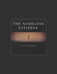 Escucha a The Nameless Citizens, mira vídeos musicales, lee la biografía, consulta fechas de giras y mucho más.