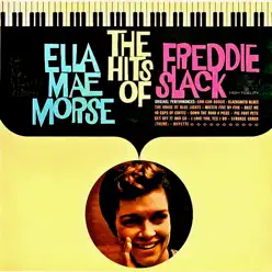 The Hits of..... (Remastered) - Ella Mae Morse The Hits of..... (Remastered) - Ella Mae Morse