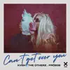 Can't Get Over You