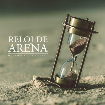 Reloj de Arena (feat. B.Chillz) - Single