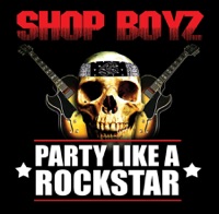 Party Like a Rockstar - Single - Shop Boyz