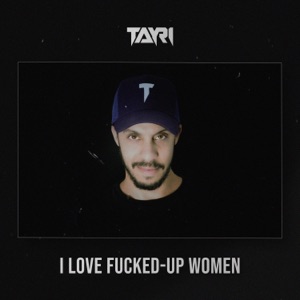 I Love F****d Up Women - Single