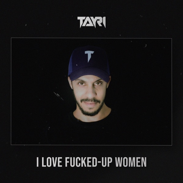 I Love F****d Up Women - Single