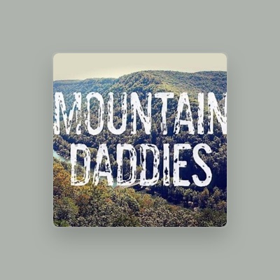 Listen to Mountain Daddies, watch music videos, read bio, see tour dates & more!