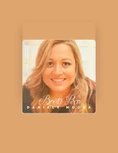 Danielle moura을(를) 듣고, 뮤직 비디오를 보고, 약력을 읽고, 투어 일정 등을 확인하세요!