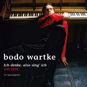Ich denke, also sing' ich (Live 2009)
