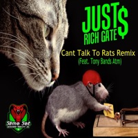 Can't Talk to Rats (feat. Tony Bands Atm) [Remix] - Single - Just Rich Gates