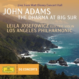 DG Concerts: Adams: The Dharma at Big Sur - EP