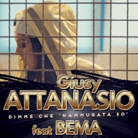 Dimme che 'nammurata so' (feat. BEMA) - Single - Giusy Attanasio