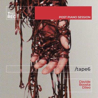 Post Piano Session (Tape 6) - EP