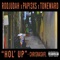Hol' Up (feat. Rodjudah, Papi3xs & Toneward) - ChrisnashFL lyrics