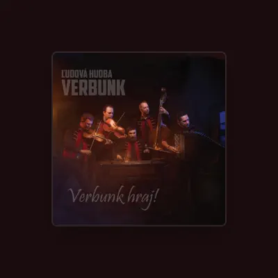 Listen to Ľudová hudba Verbunk, watch music videos, read bio, see tour dates & more!