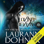 Loving Deviant (Unabridged) - Laurann Dohner