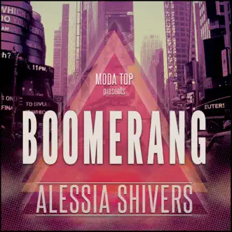 Boomerang - Single by Alessia Shivers album reviews, ratings, credits