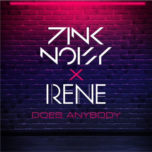 Does Anybody (feat. Irene) - Single