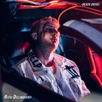 Death Drive - Single - Rich Delinquent