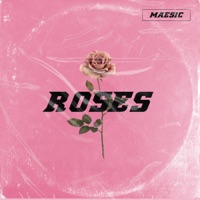 Roses - Single - Maesic