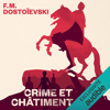 Crime et châtiment - Fédor Dostoïevski