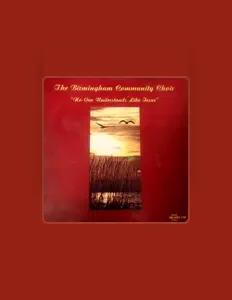 Écoutez The Birmingham Community Choir, regardez des vidéoclips, lisez la biographie, consultez les dates de tournée et plus encore !