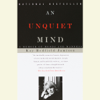 An Unquiet Mind: A Memoir of Moods and Madness (Abridged) - Kay Redfield Jamison