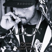 All In - Single - WCP Rudogg