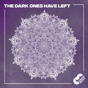 The Dark Ones Have Left - Single